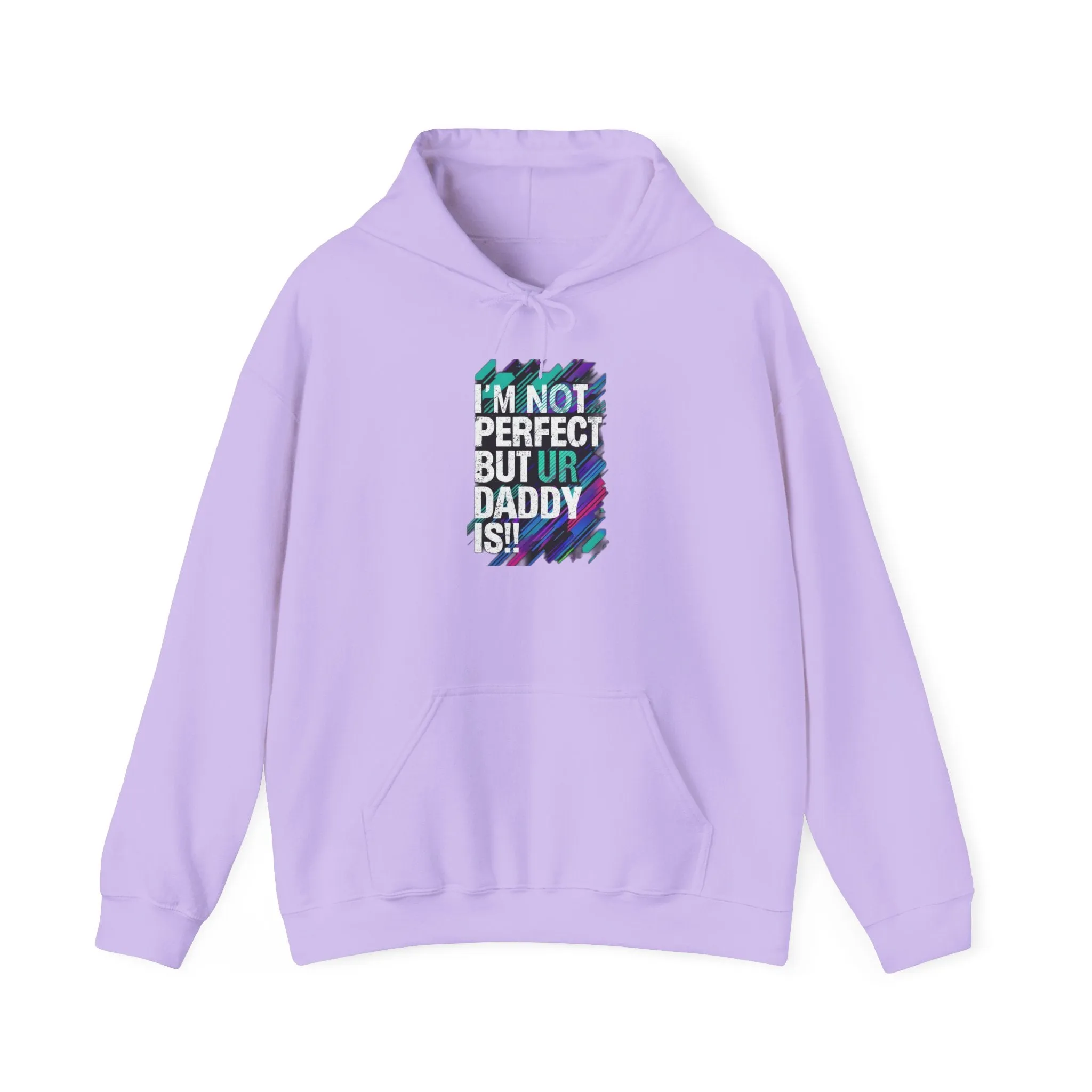 I'm Not Perfect But Ur Daddy Unisex Hoodie, Funny Dad Sweatshirt, Gift for Fathers Day, Parent Humor, Casual Wear