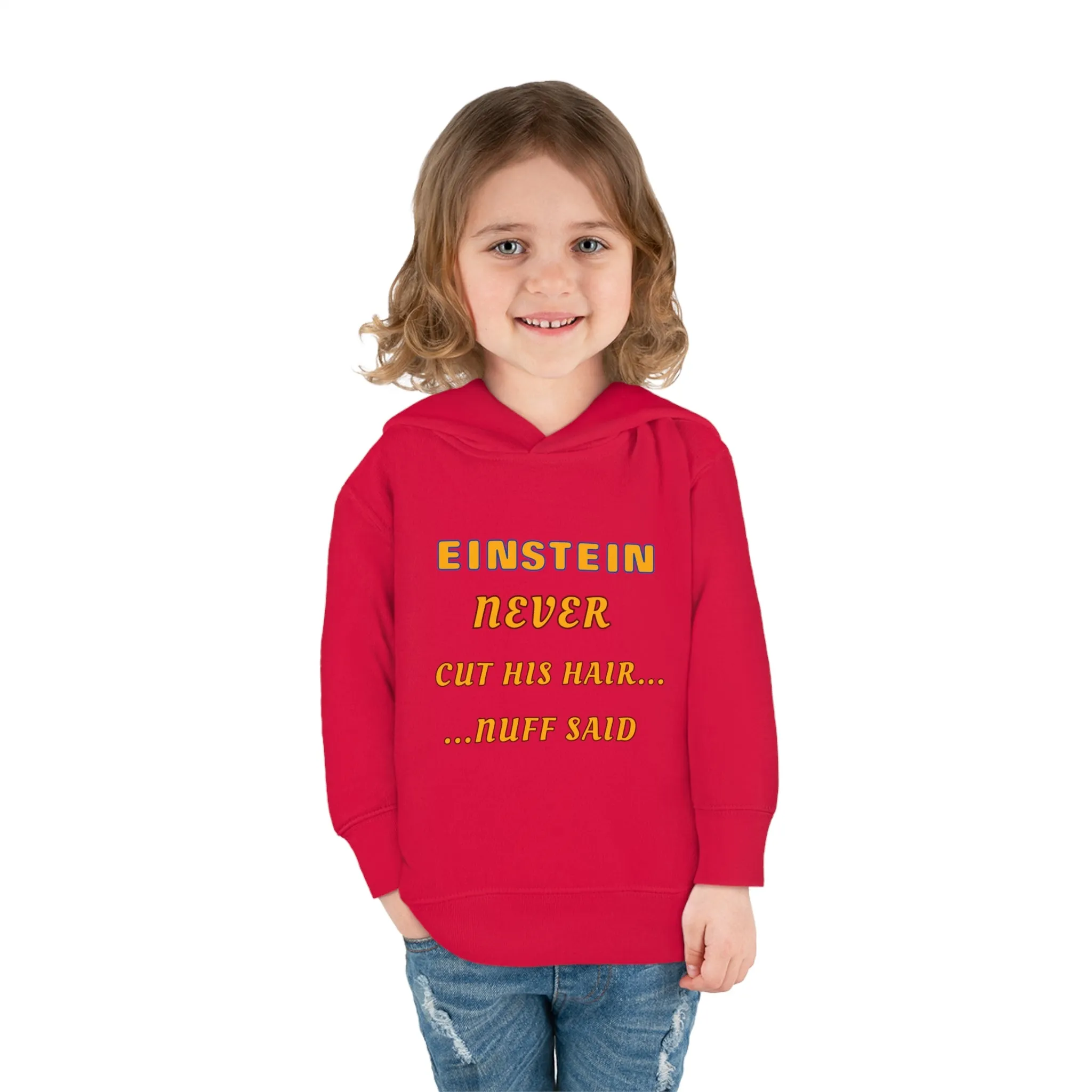 Toddler Fleece Hoodie - Einstein Never Cut His Hair