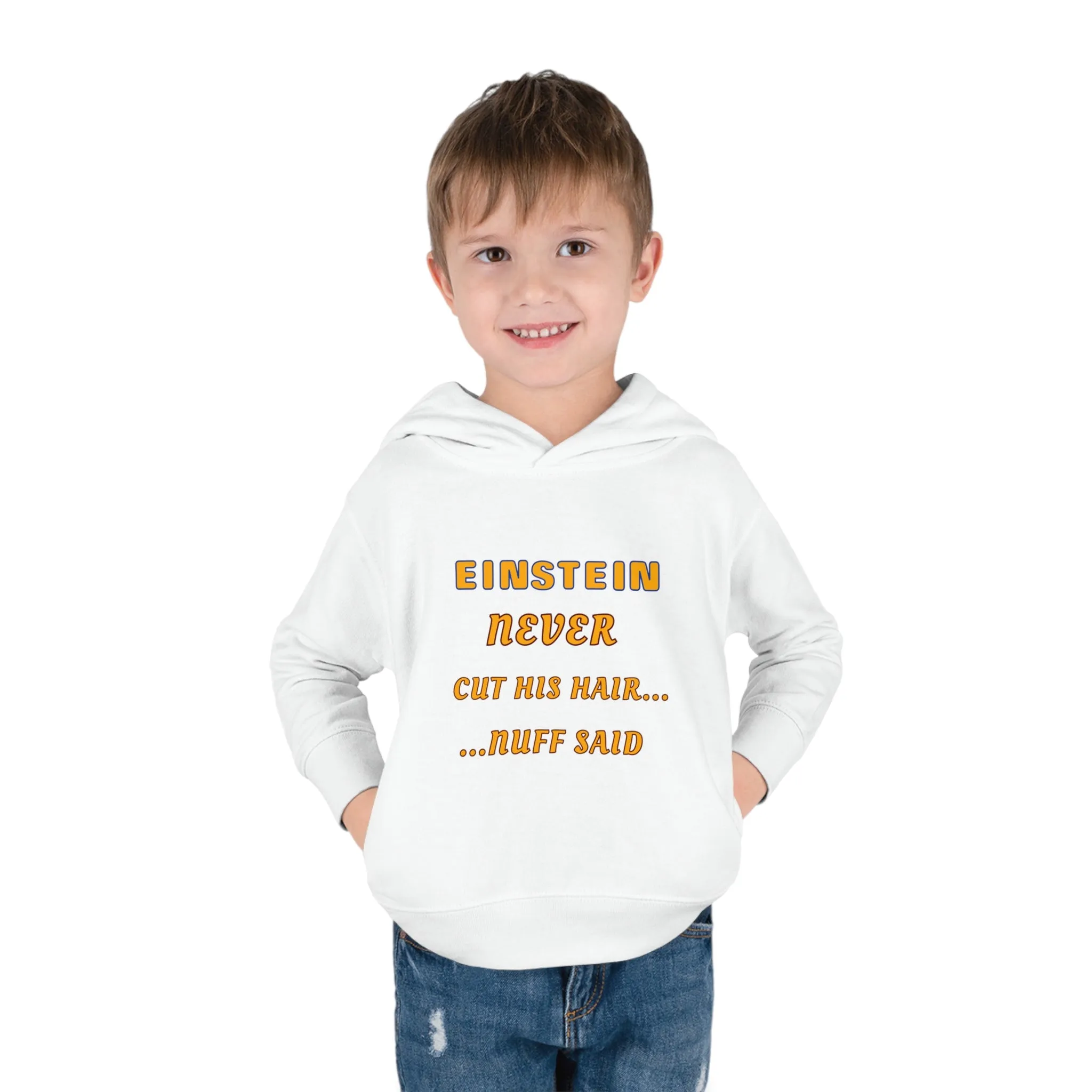 Toddler Fleece Hoodie - Einstein Never Cut His Hair